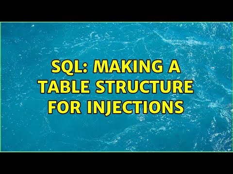 sql: making a table structure for injections (3 Solutions!!)