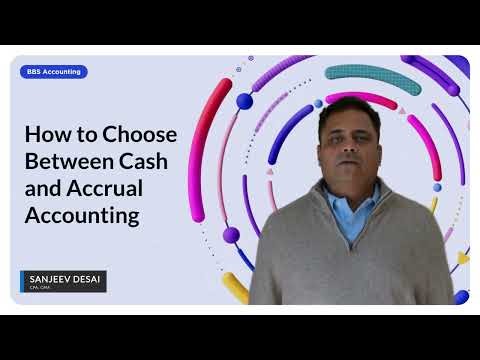 How to Choose Between Cash and Accrual Accounting Methods