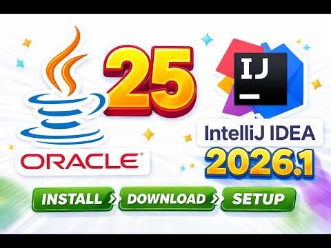 Java 25 LTS + IntelliJ IDEA 2026.1 🚀 Install, Download & Setup (Step-by-Step Guide)