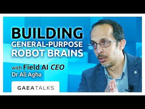 GAEA Talks Live from HumanX - Building General-Purpose Robot Brains with Field AI CEO Dr Ali Agha