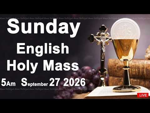 Catholic Mass Today I Daily Holy Mass I Sunday September 27 2026 I English Holy Mass I 5.00 AM