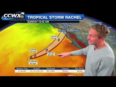 Tropical Storm Watch in Effect, Rachel May Near Hurricane Status Before Reaching So Cal