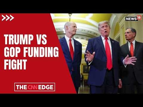 Trump vs Republicans | Republicans Divided? Trump vs GOP Funding Showdown | US Politics