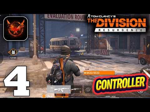Division Resurgence Mobile Gameplay Walkthrough Part 4 (iOS, Android) - Controller