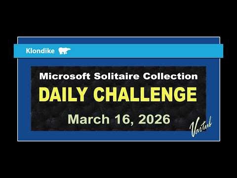 Microsoft Solitaire Collection | Daily Challenge March 16, 2026 | Klondike Medium