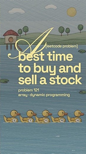 leetcode 121: best time to buy and sell a stock, explained with ducks! 🦆#leetcode #games #techtok