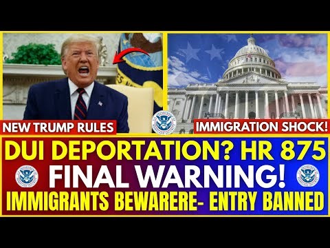HR875 DUI Alert 2026 🚨 What Immigrants & Green Card Holders Must Know!