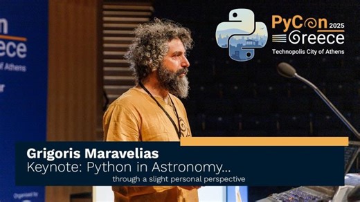 Keynote: Python in Astronomy through a slight personal perspective - Grigoris Maravelias | PyCon Greece