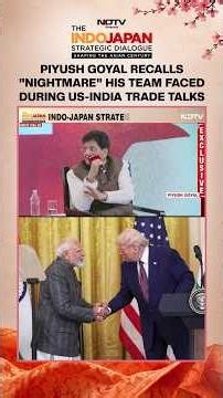 Piyush Goyal Recalls "Nightmare" His Team Faced During US-India Trade Talks