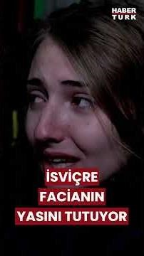 İsviçre'deki Kayak Merkezi Yangınından Yeni Görüntüler! #shorts #isvicre