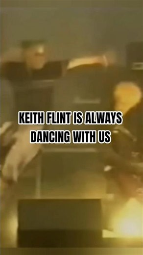 KEITH FLINT IS ALWAYS DANCING WITH US