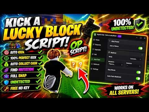 NEW KICK A LUCKY BLOCK SCRIPT 2026 PASTEBIN ! AUTO KICK + PERFECT 100% + UNDETECTED (FREE NO KEY)