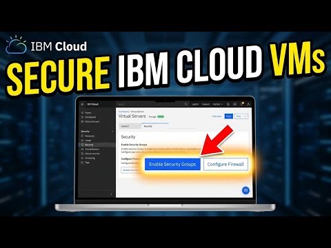 How to Secure Your Virtual Machines with IBM Cloud - Beginner Guide