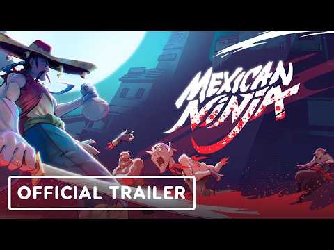 Mexican Ninja - Official Launch Trailer