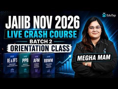 JAIIB Nov 2026 Live Crash Course Orientation Session | EduTap JAIIB Nov Batch 2026