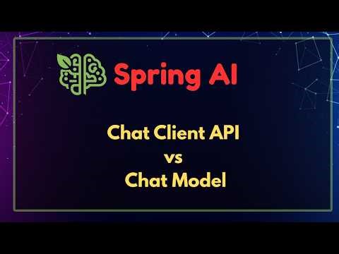Spring AI - Chat Client API vs Chat Model