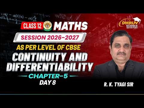 🔥 Class 12 Maths Continuity and Differentiability 🔥 | Chapter 5 Full Syllabus | CBSE Board Exam 2027