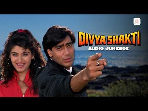 Divya Shakti - Audio Jukebox | Ajay Devgn, Raveena Tandon | 90s Bollywood Songs | Full Audio Jukebox