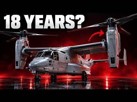 Why the V-22 Osprey Took 18 Years to Work