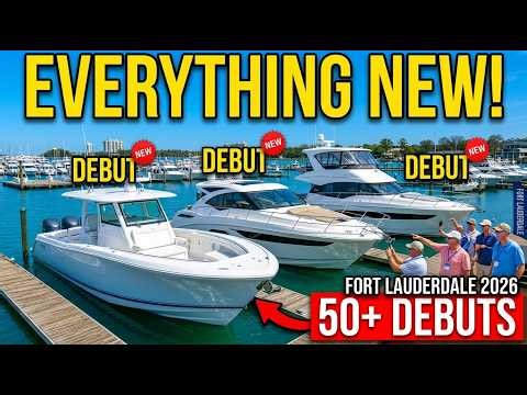 Everything New At The 2026 Fort Lauderdale Boat Show (50+ Debuts Expected)
