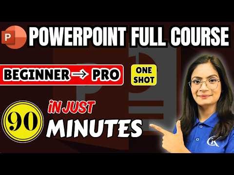 PowerPoint Full Course 2026 in One Shot 🔥 Learn MS PPT in 90 Minutes | Beginner to Pro | CK