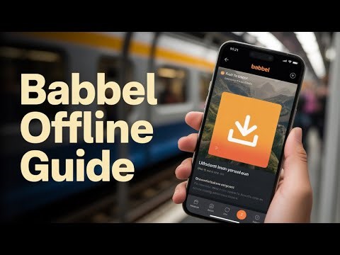 Babbel How To Download Lessons? Use Babbel Offline - Offline Mode Complete Guide