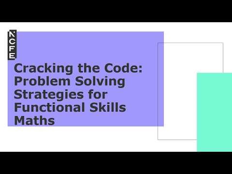 CPD Maths: Cracking the Code - Problem Solving Strategies for Functional Skills Maths