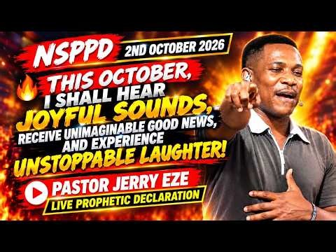 PASTOR JERRY EZE LIVE TODAY 🔥 | FRIDAY 2ND OCTOBER 2026 | PROPHETIC DECLARATIONS & FIRE PRAYERS 🙏