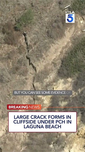 Large crack forms in cliffside under PCH in Laguna Beach