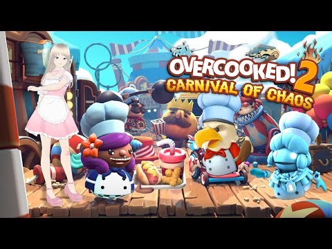 🔴 Live 2K [Overcooked! 2] DLC : Carnival of Chaos With Yuuta Natsuki and Friends #5