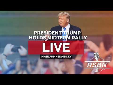 LIVE: President Trump Holds a Rally in Highland Heights, KY - 10/17/26