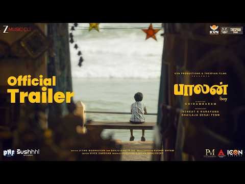 Balan - The Boy (Tamil) - Official Trailer | Chidambaram | Sushin Shyam