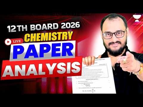 Class 12 Chemistry Exam Review 2026🔥 | Paper Analysis & Difficulty Level