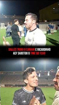 Salles TRAIU o CARIANI e RICARDINHO ACF quer SABOTAR o time! #renatocariani #futebol #traíra #jogos