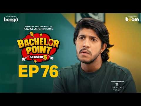 EPISODE 76 | Bachelor Point | S5 | Habu | Pasha | Kabila | Nehal | Kajal Arefin Ome | Boom Films