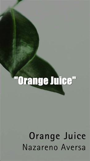 Orange Juice - Piano Version