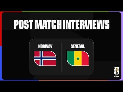 Post-Match Player Interviews: Norway 3-2 Senegal