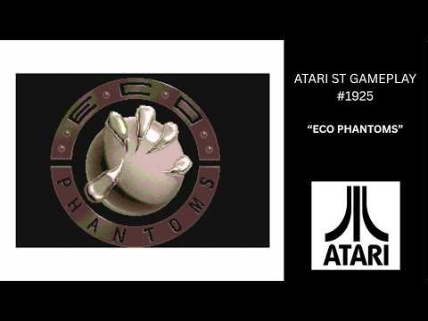 Eco Phantoms (Atari ST / Gameplay #1925)