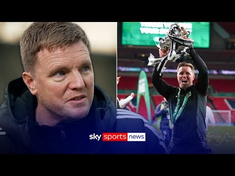 Eddie Howe reflects on Newcastle's historic 2025 Carabao Cup win