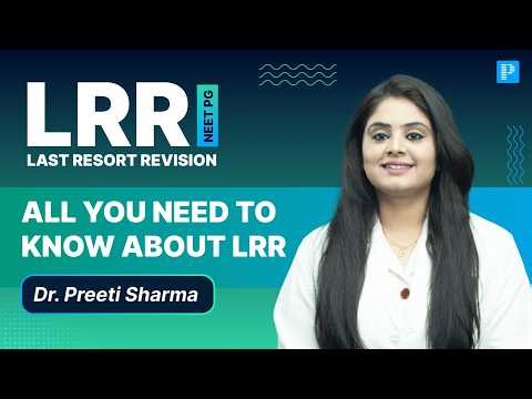 All You Need to Know About LRR | Last Resort Revision | NEET PG 2026
