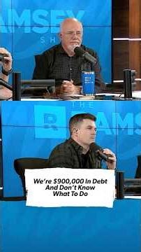 They're $900,000 In Debt and Don't Know Where To Start