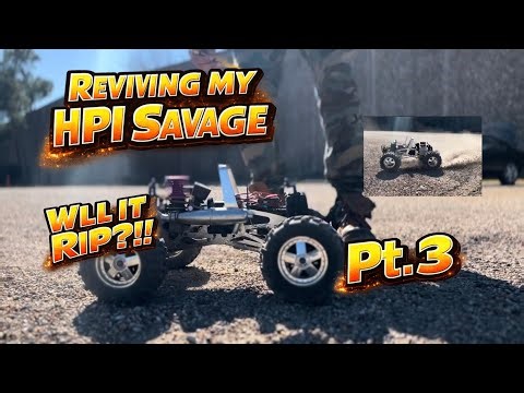 Reviving My HPI Savage Pt. 3