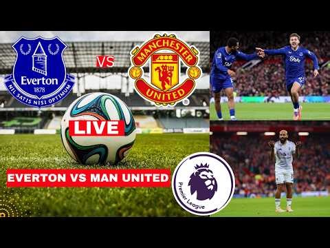 Everton vs Manchester United 0-1 Live Stream Premier League EPL Football Match Score Highlights FC