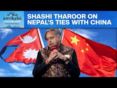 “India’s Relationship With Nepal Stands On Its Own Feet”: Shashi Tharoor On India-Nepal-China Ties