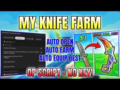 *NEW* My Knife Farm OP Script ( AUTO OPEN, AUTO FARM, AUTO EQUIP BEST ) NO KEY!