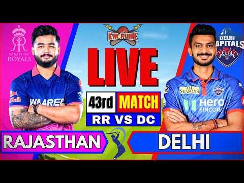 🔴IPL LIVE: Rajasthan vs Delhi Live Score | Match 43 | RR vs DC Live Match Today | IPL Match Today