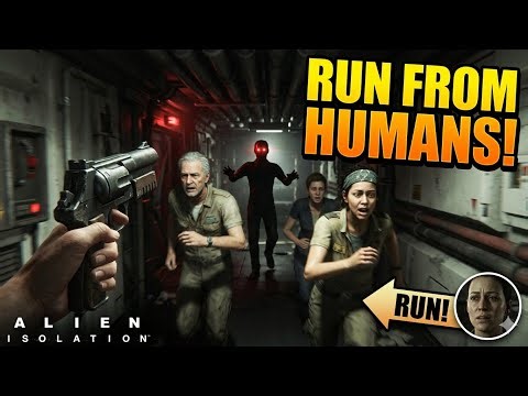 ALIEN ISOLATION: TRUST NO ONE! 🏃‍♂️💨 | Running From Hostile Survivors