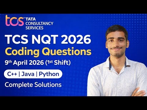TCS NQT 2026 Coding Questions (9th April 1st Shift) | Complete Solutions 🔥