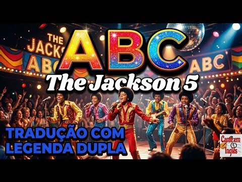 The Jackson 5 - ABC - Tradução (Translate) com Legenda Dupla 