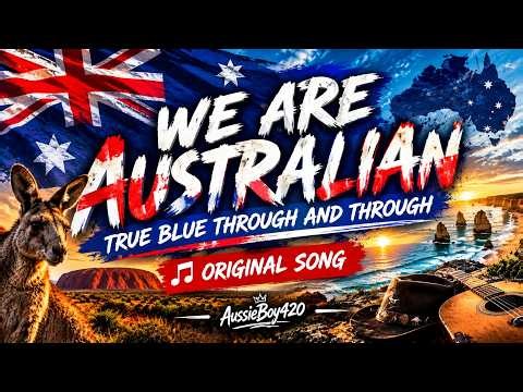WE ARE AUSTRALIAN 🇦🇺 | A Powerful Aussie Anthem
